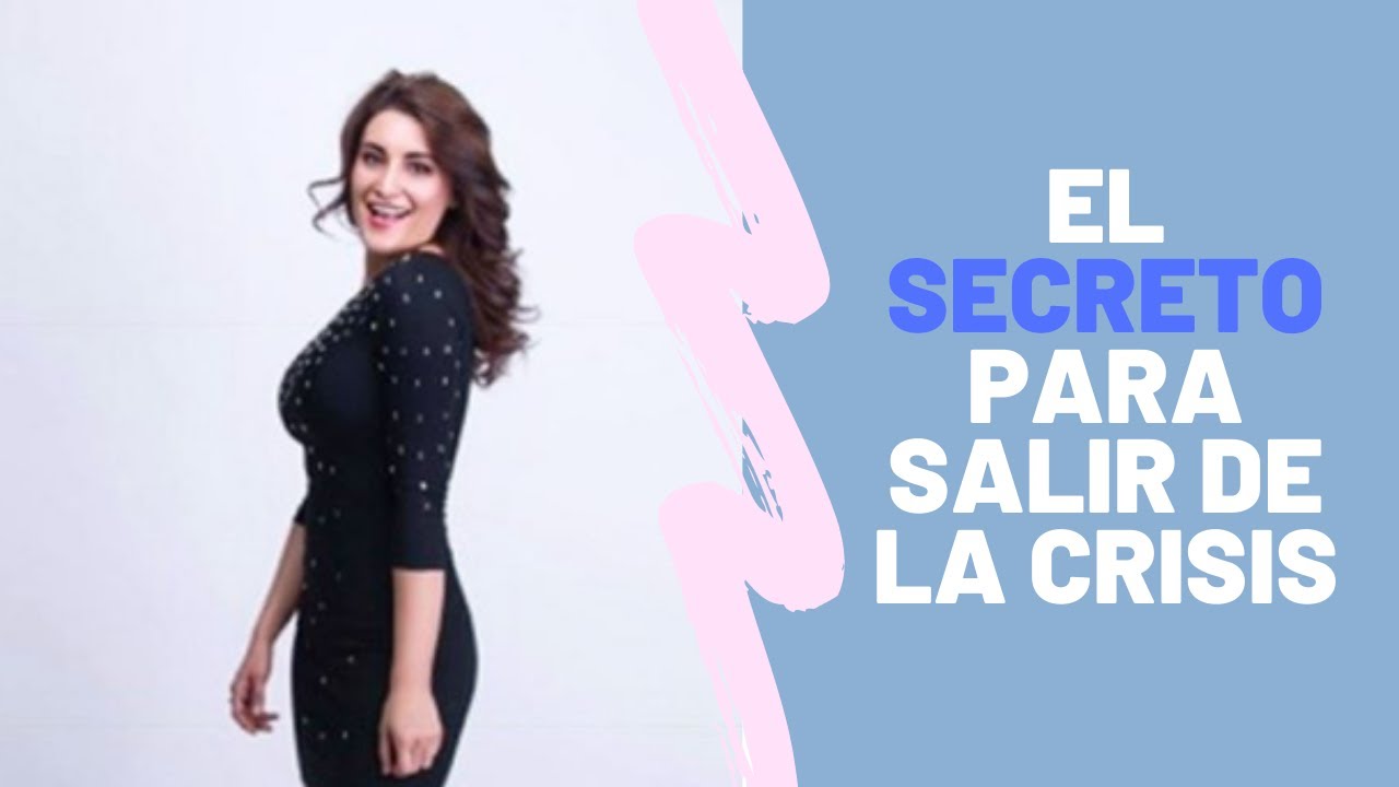 Mi secreto para salir de la crisis | Luz Rincón - Crisis emocional ...