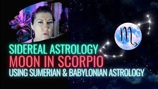 Information Sidereal Moon in Scorpio Meaning - Plus Ophiuchus and Antares - Sumerian Babylonian Astrology Guide