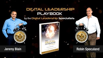 The Digital Leadership Playbook - Introduction | Jeremy Blain | Robin Speculand