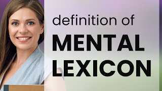 Mental Lexicon Meaning Of Mental Lexicon
