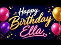 BEST HAPPY BIRTHDAY ELLA