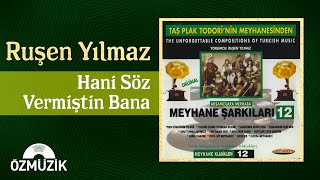 Ruşen Yılmaz - Hani Söz Vermiştin Bana (Official Audio)