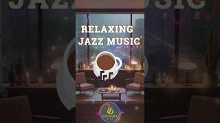 Relaxing Jazz Café Ambience 🍷 Soft Jazz Music for Study #soulfulbeats #jazz #lofi#music