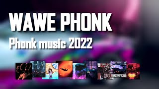 Атмосферный Фонк / Phonk  Wawe / Phonk Music 2022
