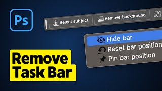 How to Turn Off Contextual Task Bar in Photoshop