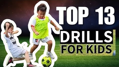 🔥 13 Soccer Drills For Kids  - Dribbling Drills For Kids -  Fun  Soccer  Drills For Beginners 