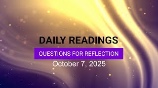 Questions for Reflection for October 7, 2025 HD video Image of Questions for Reflection for October 7, 2025 HD video