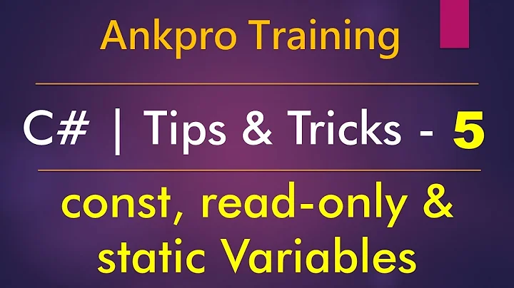 C# tips and tricks 5 - Difference between const, readonly and static variables