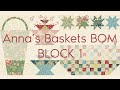 Quilting Window - Anna's Baskets Block 1