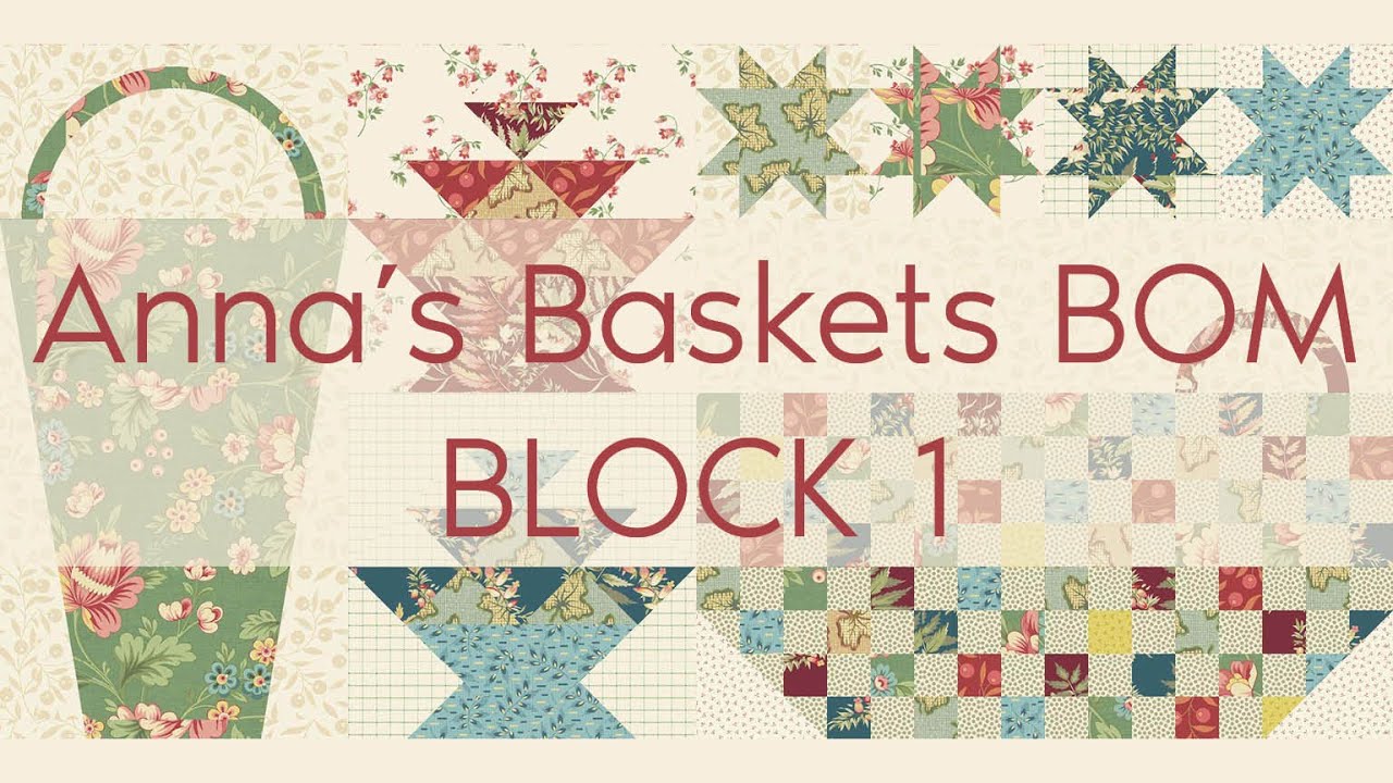 Quilting Window Anna's Baskets Block 1 YouTube