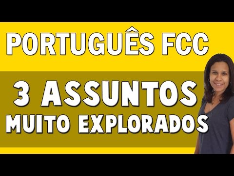 Português FCC | 3 Assuntos Muito Explorados Nas Provas