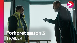 Forhøret | Sæson 3 | Official Trailer | A Viaplay Series