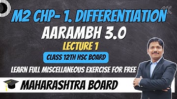 Chp.1 Differentiation Miscellaneous Solutions Lec 1 | HSC BOARD EXAM | AARAMBH 3.0 | Dinesh Sir