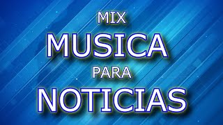 MIX 3 MUSICA PARA NOTICIAS - MUSICA PARA NOTICIEROS - NEWS MUSIC