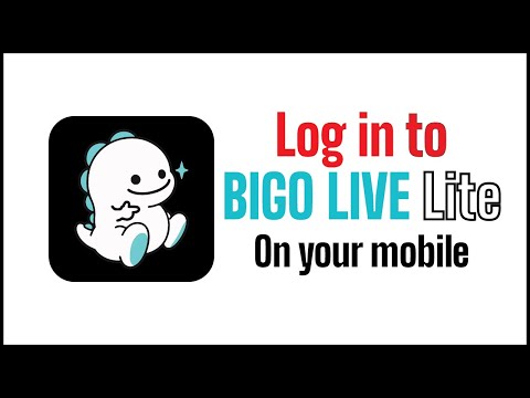 How to Login BIGO Live Lite? BIGO Live Lite Login | BIGO Live Lite Sign In