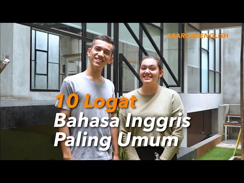 10 LOGAT BAHASA INGGRIS PALING UMUM