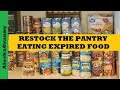 Restock Your Pantry -  Foods To Store Now - Prepping For Coming Shortages - Eating Expired Foods