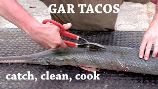 LONGNOSE GAR: Catch, Clean, Cook
