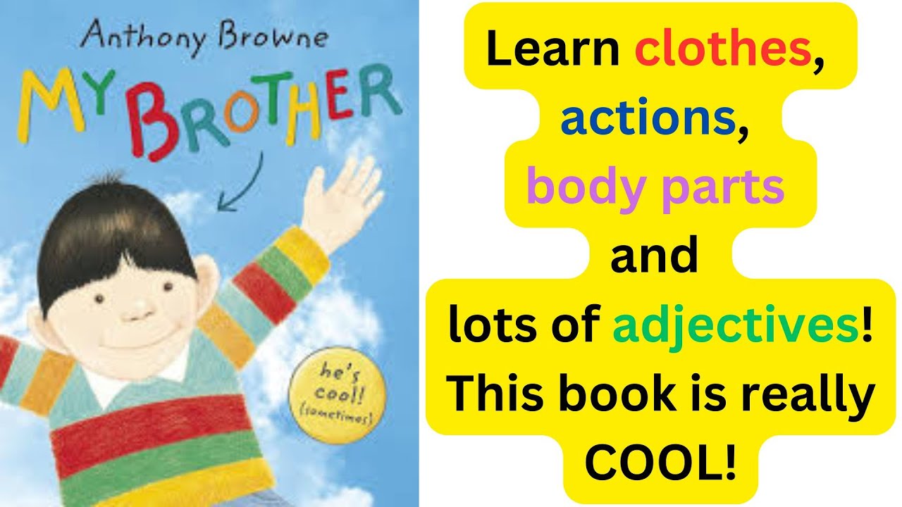 My Brother by Anthony Browne - YouTube