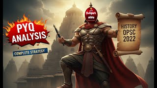 OPSC OCS 2022 History Questions | PYQ Analysis |Topic-wise Weightage & Preparation Guide #OPSC #2025