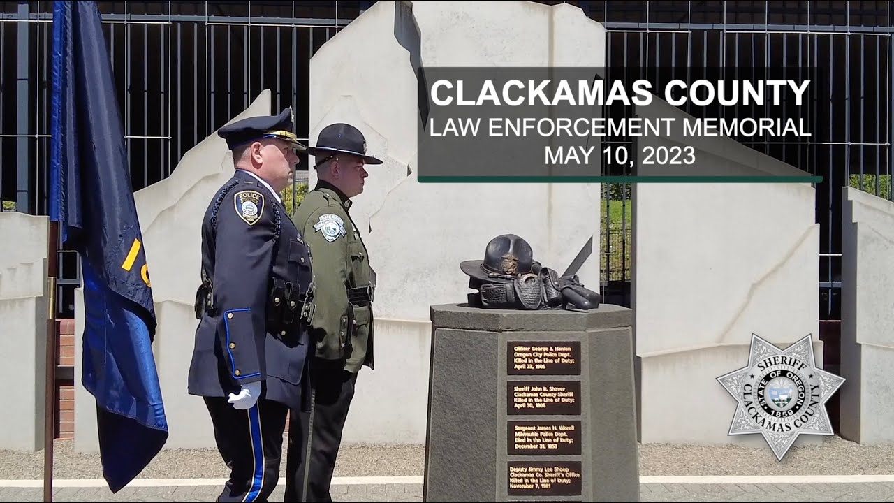 2023 Law Enforcement Memorial Ceremony (Clackamas County Sheriff's ...