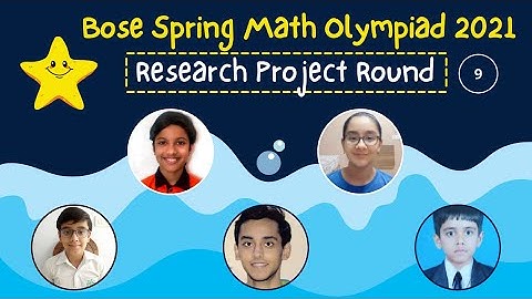 Research Project Round 9 | Meet the Young Researchers | Bose Spring Math Olympiad 2021
