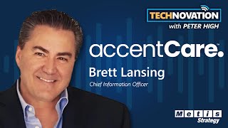 AccentCare CIO on Innovation & Challenging the Status Quo in Healthcare | Technovation 870