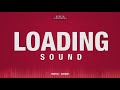 Loading sound effect  downloading sounds sfx