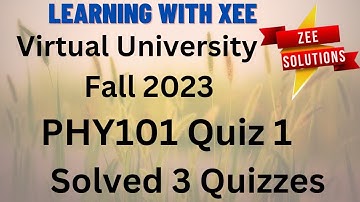 PHY101 Physics Quiz 1 Fall 2023 Virtual University of Pakistan