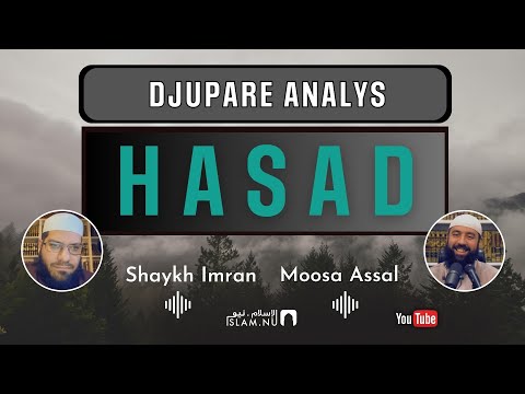 Djupare analys av hasad | Sh. Imran och Moosa Assal