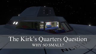 The Kirk's Quarters Question: why so small?