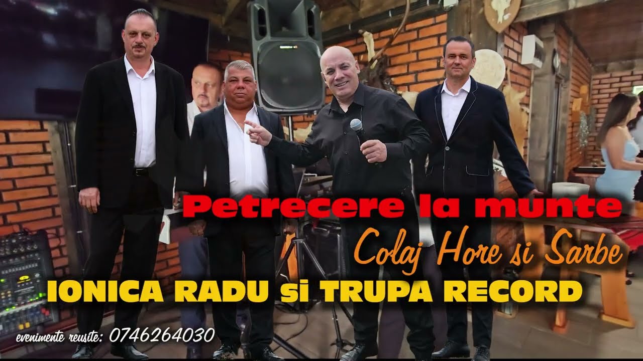 💥IONICA RADU SI TRUPA RECORD 💥