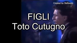 Toto Cutugno - Figli (Karaoke Originale + cori)