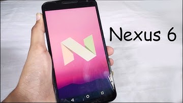 How to Install Android Nougat 7.0 on Motorola Nexus 6 Official Stable Final Build
