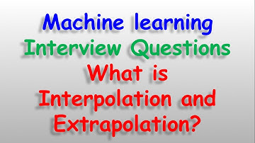 Machine Learning Data science interview questions - What is Interpolation and Extrapolation?