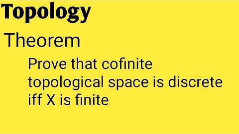 Cofinite topological space is discrete iff X is finite || Topology theorem || BSc. Mathematics