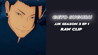Geto Suguru Raw Clip Jujutsu Kaisen Season 2 Episode 1