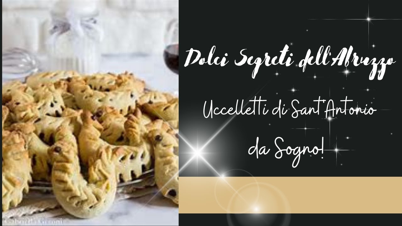 Esplorando Sapori Tradizionali  Uccelletti di Sant'Antonio: Dolci Abruzzesi che Incantano il Palato!