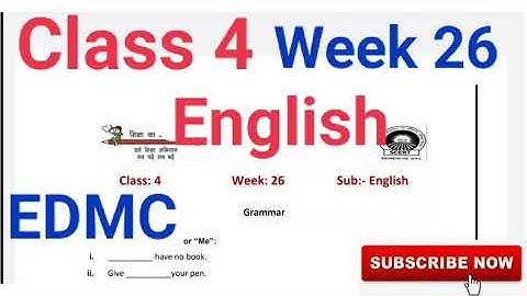 EDMC Class 4 Week 26 English Worksheet 26 Grammar(Use of I,me,We,Us,Opposite Words)Class 4th English