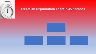 Create an Organization Chart in 45 Seconds