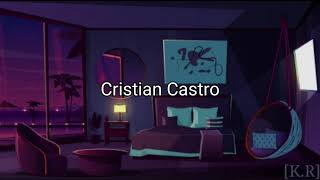 Cristian Castro - Así Era Ella (Letra/Lyrics)