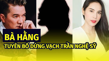 Bà Phương Hằng tuyên bố dừng vạch trần nghệ sĩ từ thiện, liệu còn đáng tin?
