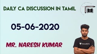 Daily CA Live Discussion in Tamil | 05-06-2020 |Mr.Naresh kumar