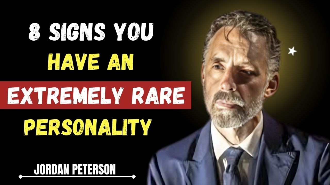 8 Signs You Have an Extremely Rare Personality | Jordan Peterson
