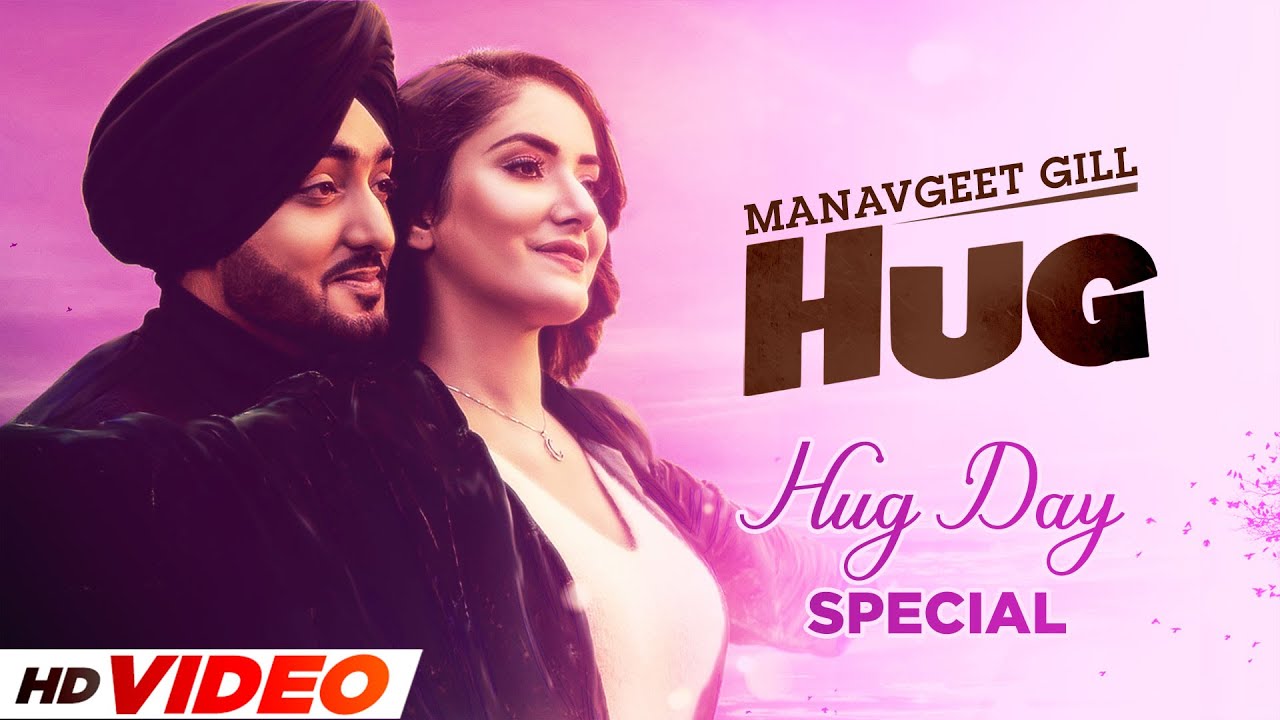 Hug Day Special | Hug (HD Video) | Manavgeet Gill | Latest Punjabi Songs 2022 | Speed Records