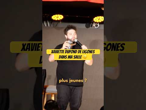 Xaviette Dupond de Ligones dans ma salle