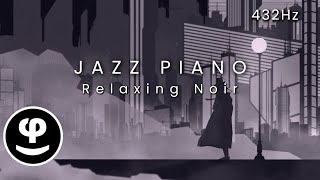 Noir Dreams | Relaxing Piano in 432Hz vol 02