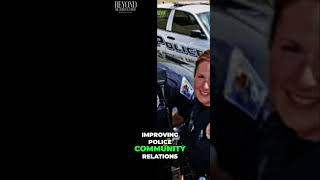 Reforming Public Safety: Innovative Solutions for Better Community Relations