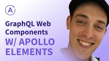 GraphQL Web Components with Apollo Elements