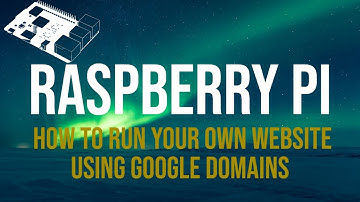 How to setup a Raspberry Pi to run your own website with Google domains
